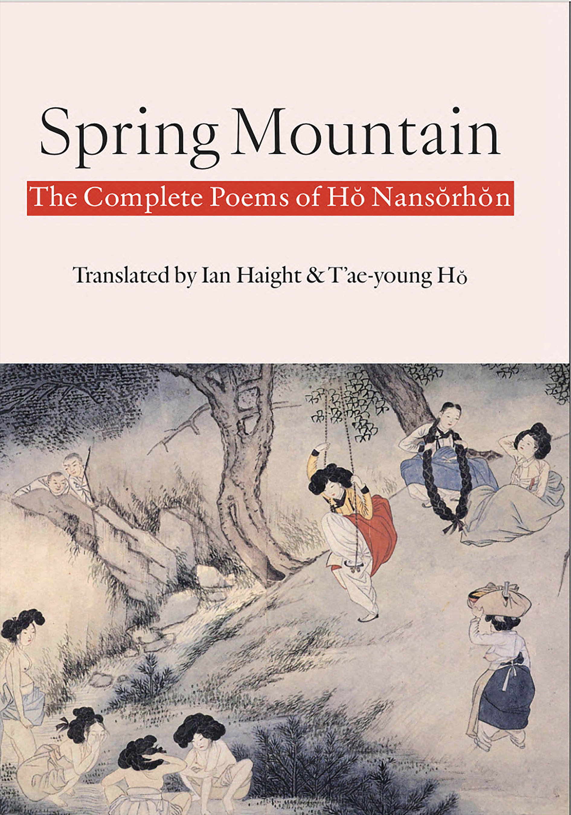 Spring Mountain: The Complete Poems of Hŏ Nansŏrhŏn | White Pine Press